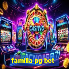 familia pg bet