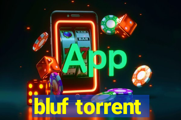 bluf torrent