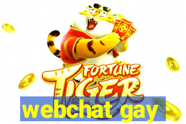 webchat gay