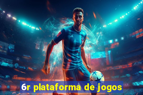 6r plataforma de jogos