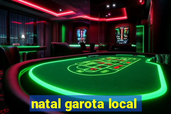 natal garota local