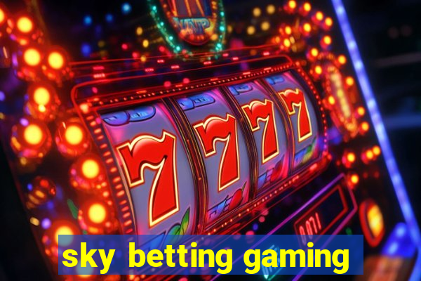 sky betting gaming