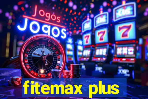 fitemax plus