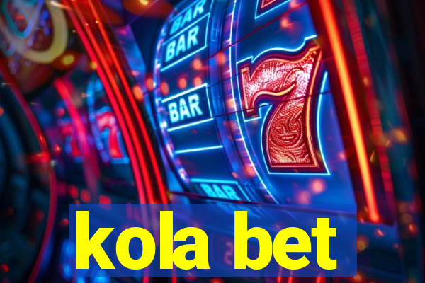 kola bet