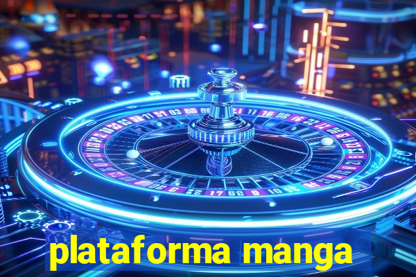 plataforma manga