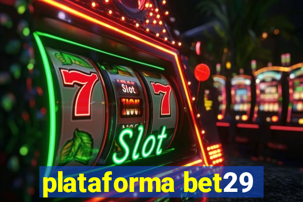 plataforma bet29