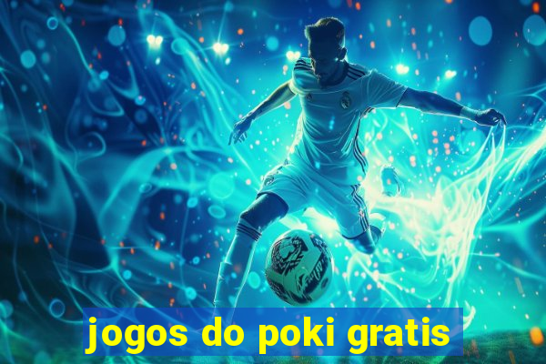 jogos do poki gratis