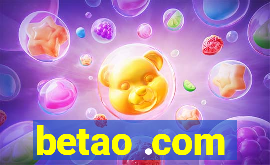 betao .com