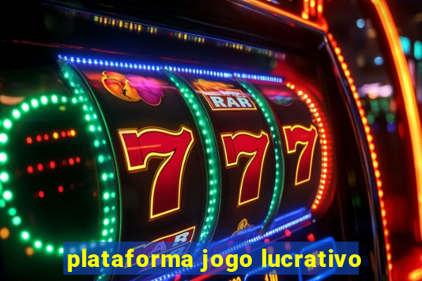 plataforma jogo lucrativo