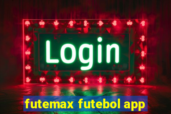 futemax futebol app