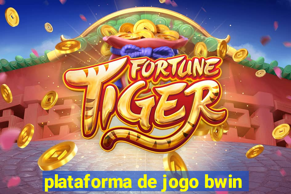 plataforma de jogo bwin