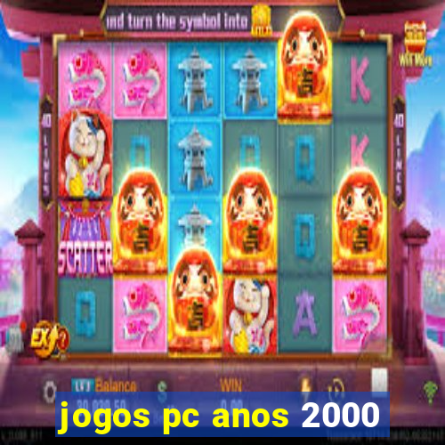 jogos pc anos 2000