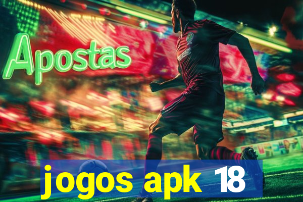 jogos apk 18