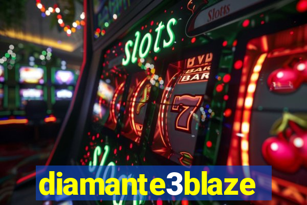 diamante3blaze