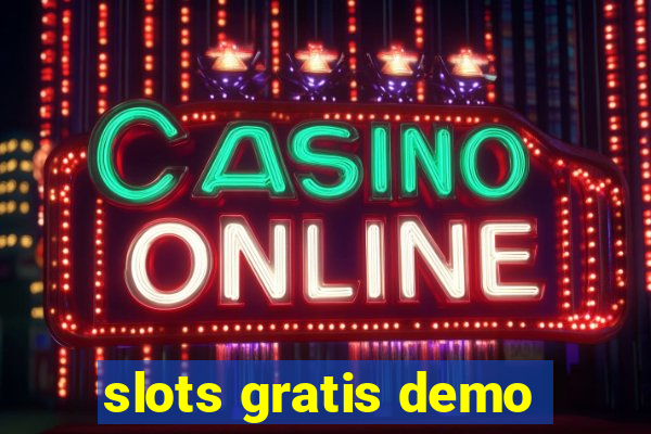 slots gratis demo