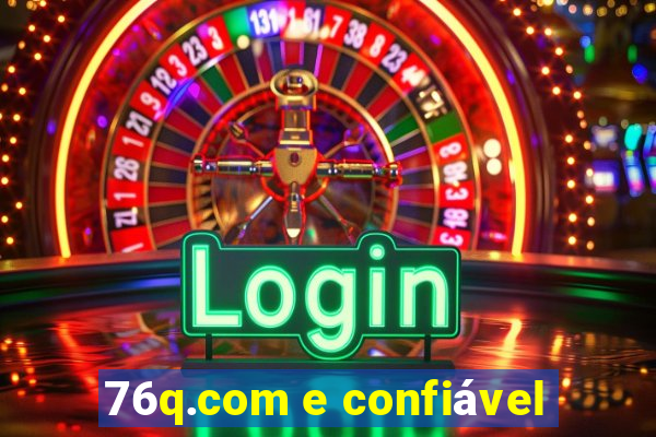 76q.com e confiável