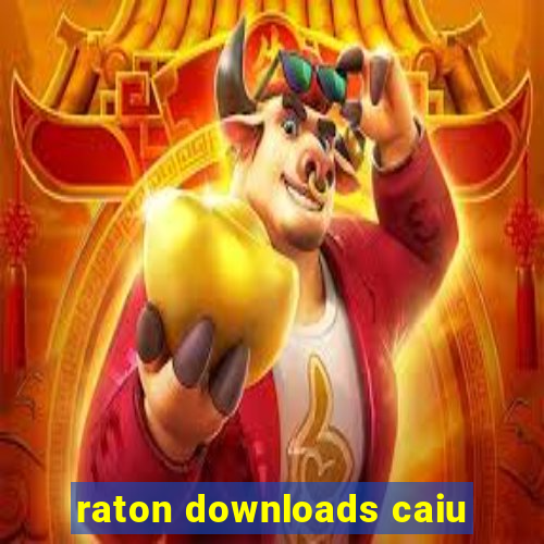 raton downloads caiu