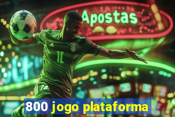 800 jogo plataforma