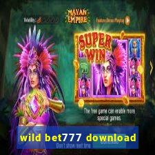 wild bet777 download