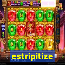 estripitize