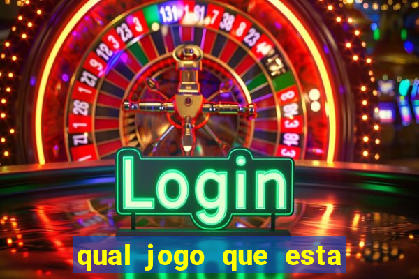 qual jogo que esta pagando agora