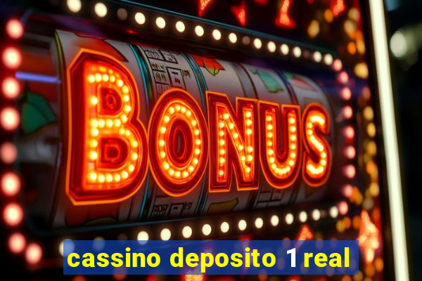 cassino deposito 1 real