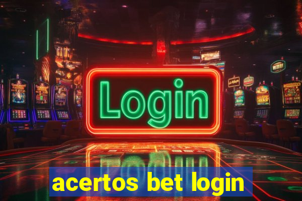 acertos bet login