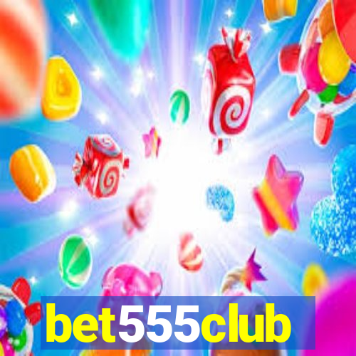 bet555club