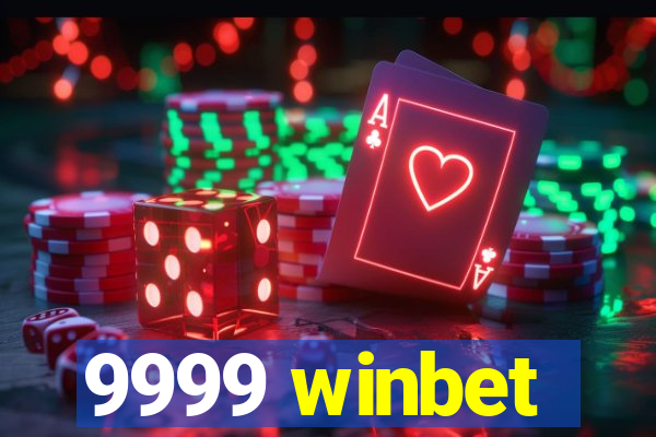 9999 winbet