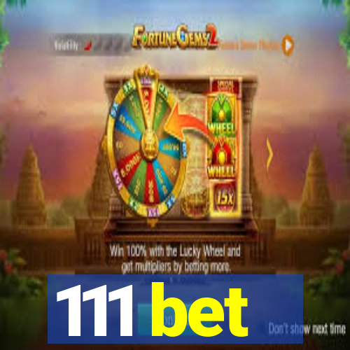 111 bet