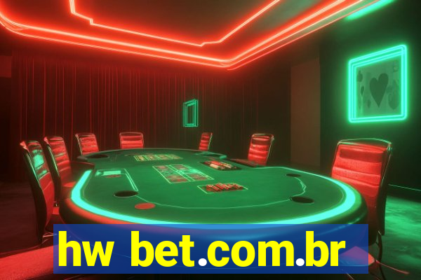 hw bet.com.br