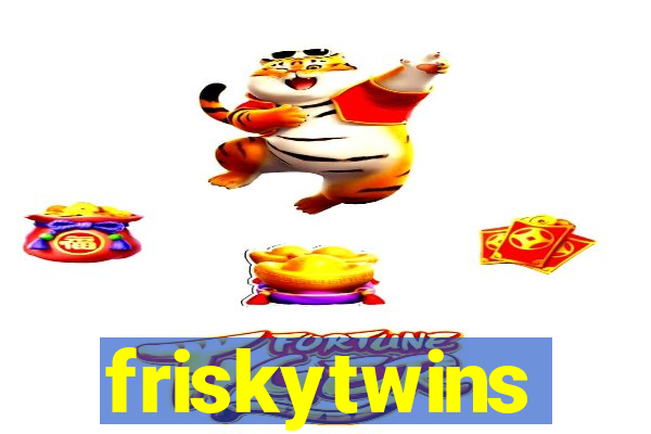 friskytwins