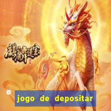 jogo de depositar 5 reais