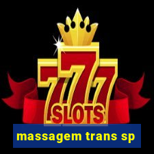 massagem trans sp