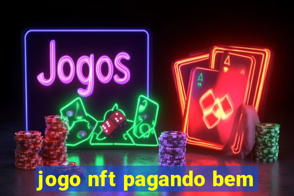 jogo nft pagando bem