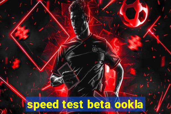 speed test beta ookla