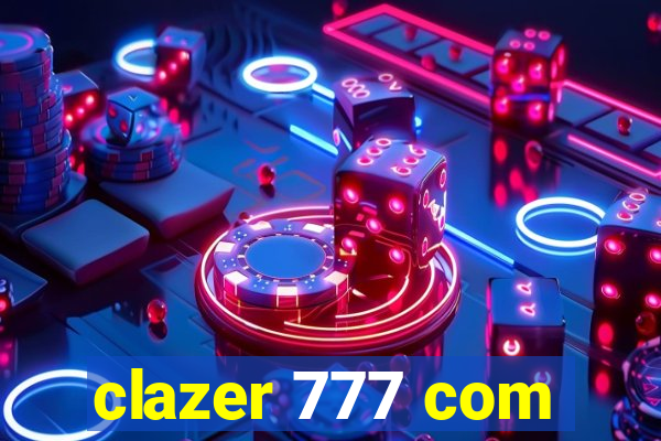 clazer 777 com