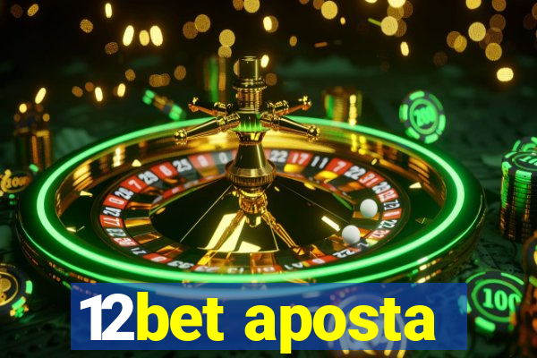 12bet aposta