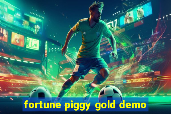 fortune piggy gold demo