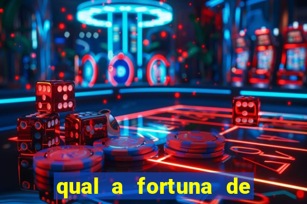 qual a fortuna de aloisio chulapa