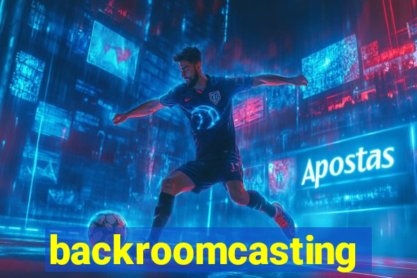 backroomcasting