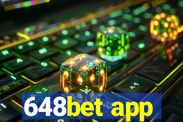 648bet app