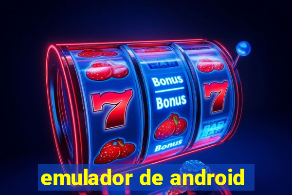 emulador de android