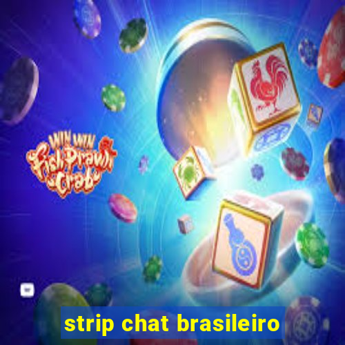 strip chat brasileiro