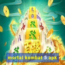 mortal kombat 5 apk