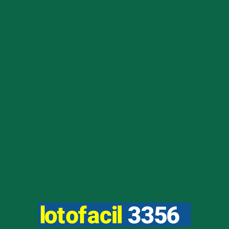 lotofacil 3356