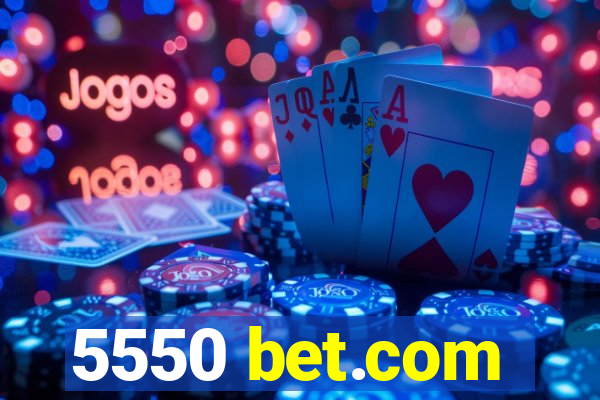 5550 bet.com