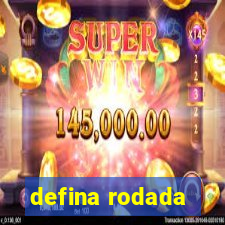 defina rodada