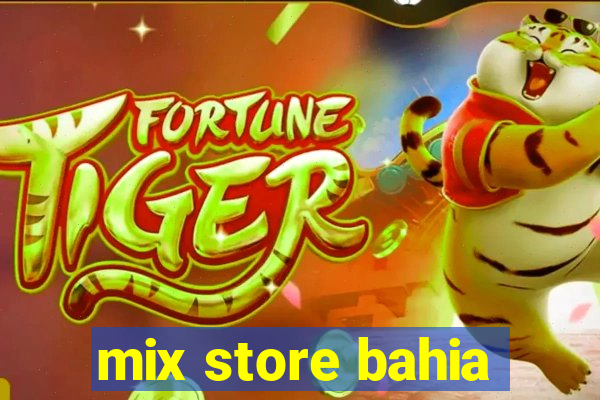 mix store bahia