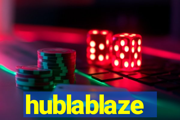 hublablaze